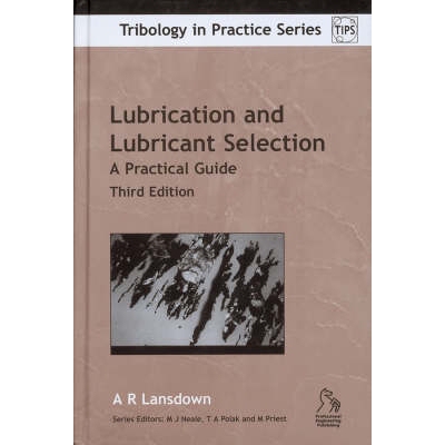 预订 Lubrication And Lubricant Selection - A Practical Guide 3E 润滑与润滑剂选择：实用指南 第3版: 9781860584084