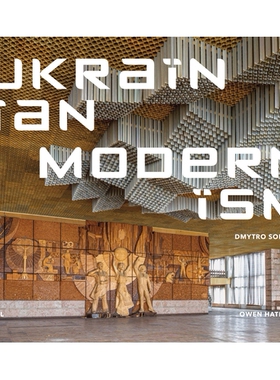 预订 Ukrainian Modernism: Modernist Architecture of Ukraine 乌克兰现代主义：乌克兰现代主义建筑: 9781739887872