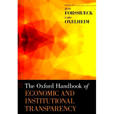 预订 The Oxford Handbook of Economic and Institutional Transparency 牛津经济与制度透明度手册: 9780199917693