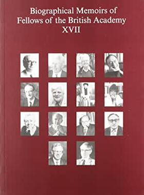 【预订】Biographical Memoirs of Fellows of the British Academy, XVII