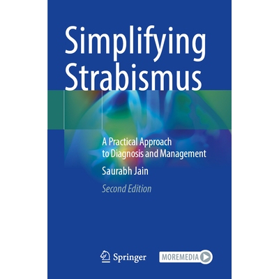 预订 Simplifying Strabismus A Practical Approach to Diagnosis and Management 斜视简易化疗法：实用诊断与管理方法 第2版 97
