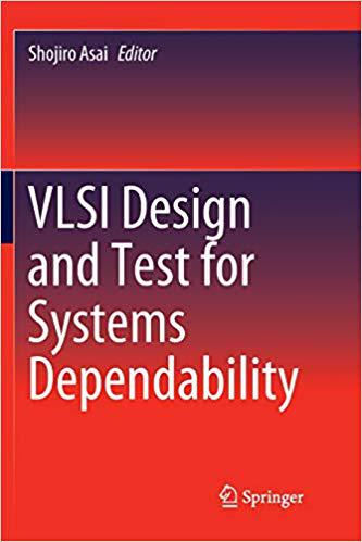 【预售】VLSI Design and Test for Systems Dependability