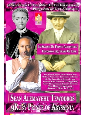 预订 9introduction of Sean Alemayehu Tewodros Giorgis 9mind Great Grand Son of Prince Alemayehu Tewodros 4th Great Grand