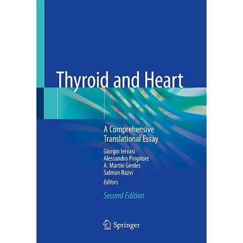 预订 Thyroid and Heart A Comprehensive Translational Essay 甲状腺与心脏：综合翻译论文 第2版 9783030368739