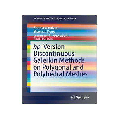 预订 hp-Version Discontinuous Galerkin Methods on Polygonal and Polyhedral Meshes