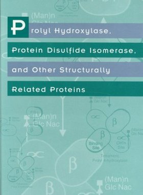 【预订】Prolyl Hydroxylase, Protein Disulfide Isomerase and Other Structurally Related Proteins