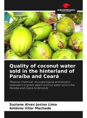 预订 Quality of coconut water sold in the hinterland of Paraíba and Ceará: 9786207700226