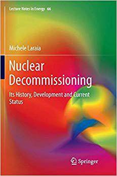 【预售】nuclear decommissioning: its history, development, and