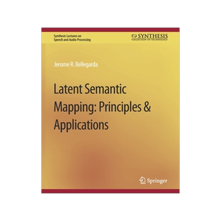预订 Latent Semantic Mapping: Principles and Applications