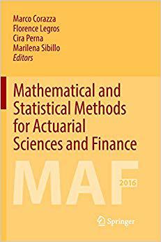 【预售】Mathematical and Statistical Methods for Actuarial Sciences and Finance: Maf 2016