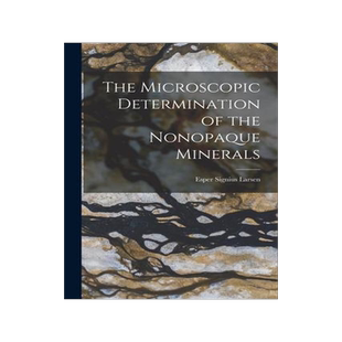 [预订]The Microscopic Determination of the Nonopaque Minerals 9781018365268