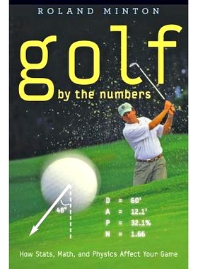 预订 Golf by the Numbers: How Stats, Math, and Physics Affect Your Game 高尔夫数字：数据、数学和物理如何影响你的比赛: 97