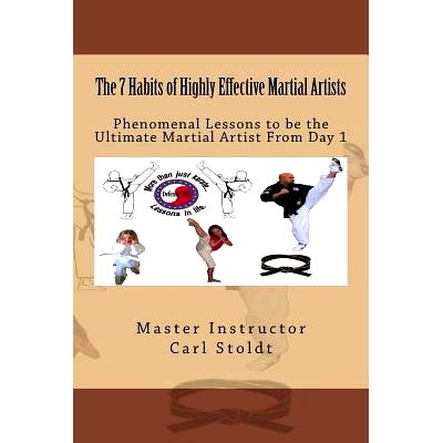 预订 The 7 Habits of Highly Effective Martial Artists: Phenomenal Lessons to be the Ultimate Martial Artist From Day 1: