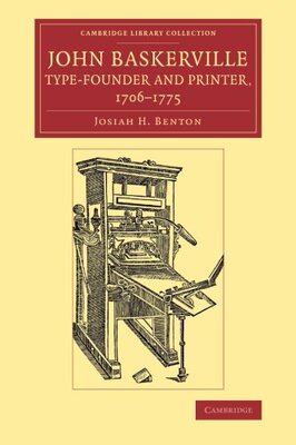 【预订】John Baskerville, Type-Founder and Printer, 1706–1775