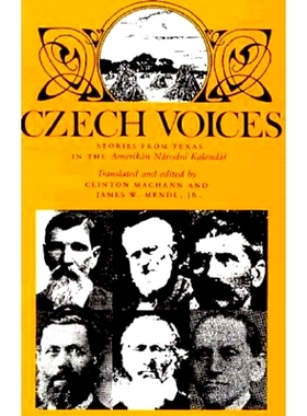 预订 Czech Voices: Stories from Texas in the Amerikan Narodni Kalendar: 9780890968468