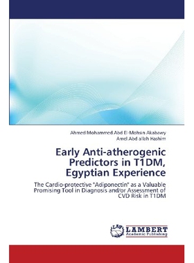 预订 Early Anti-Atherogenic Predictors in T1dm, Egyptian Experience: 9783659423635