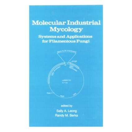 预订 Molecular Industrial Mycology Systems and Applications for Filamentous Fungi 分子工业真菌学:丝状真菌的系统和应用 9