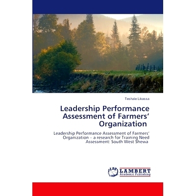 预订 Leadership Performance Assessment of Farmers’ Organization 农民组织领导绩效评估: 9786207468102