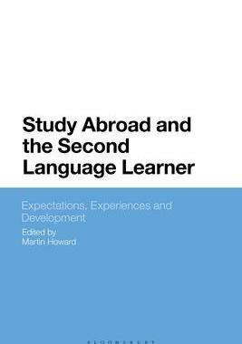 [预订]Study Abroad and the Second Language Learner: Expectations, Experiences and Development 9781350200630