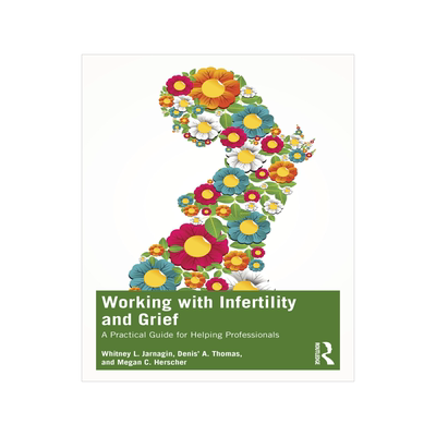 [预订]Working with Infertility and Grief 9781032367927