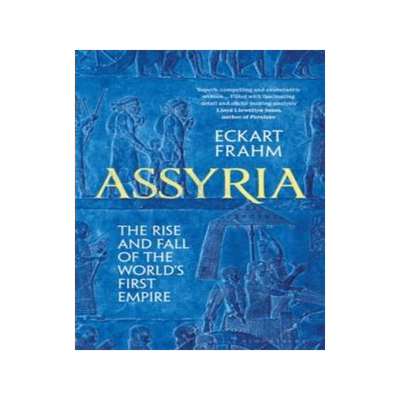 [预订]Assyria : The Rise and Fall of the World’s First Empire 9781526623829