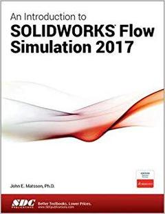 【预售】An Introduction to SOLIDWORKS Flow Simulation 2017