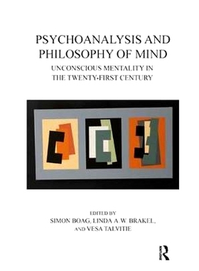 预订 Psychoanalysis and Philosophy of Mind: Unconscious Mentality in the Twenty-first Century: 9781782201793