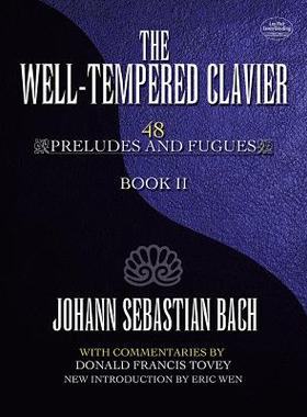 【预订】The Well-Tempered Clavier, Book II: 48 Preludes and Fugues