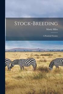 Breeding Stock Practical 9781018244013 Treatise 预订