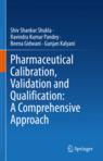 [预订]Pharmaceutical Calibration, Validation and Qualification: A Comprehensive Approach