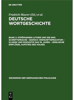 预订 Strömungen Luther und die Nhd. Schriftsprache – Barock Vernunftsprachtum – Klassik und Romantik das 19. Jahrh.