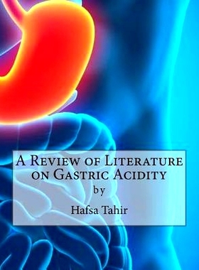 预订 A Review of Literature on Gastric Acidity: 9781533178275
