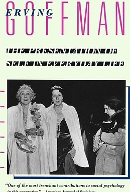 预订 The Presentation of Self in Everyday Life