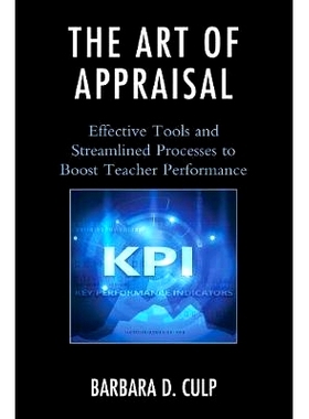 预订 The Art of Appraisal: Effective Tools and Streamlined Processes to Boost Teacher Performance 评估艺术：有效的工具和