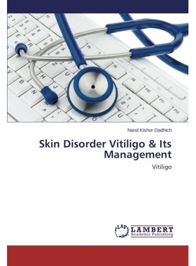 预订 Skin Disorder Vitiligo & Its Management: 9783659475368