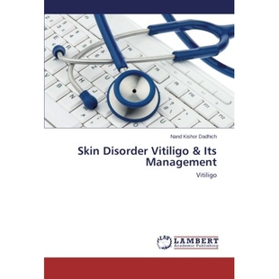 预订 Skin Disorder Vitiligo & Its Management: 9783659475368