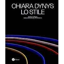 预订 Chiara Dynys : lo stile : Venezia, Ca’ Pesaro, Galleria internazionale d’arte moderna: 9791259581846