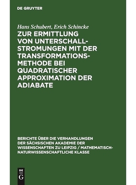 预订 Zur Ermittlung von Unterschallstromungen mit der Transformationsmethode bei quadratischer Approximation der Adiabat