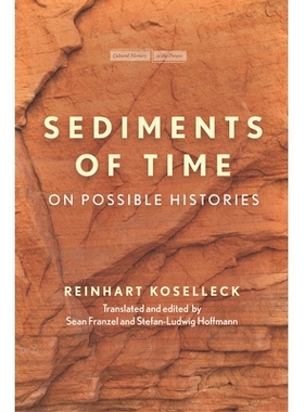 预订 Sediments of Time: On Possible Histories 时间的沉淀：关于可能的历史: 9781503605961