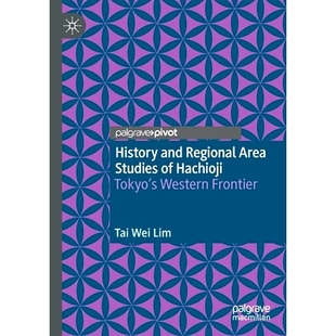Frontier Regional Studies Area 八王子 9789 Hachioji Western 预订 Tokyo’s History and 历史与区域研究：东京西部边疆