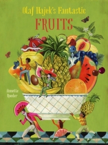 【预订】Olaf Hajek’s Fantastic Fruits 9783791375069