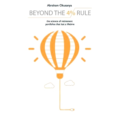 预订 Beyond The 4% Rule: The science of retirement portfolios that last a lifetime: 9781985721647