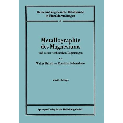 预订 Metallographie des Magnesiums und seiner technischen Legierungen: 9783540014102