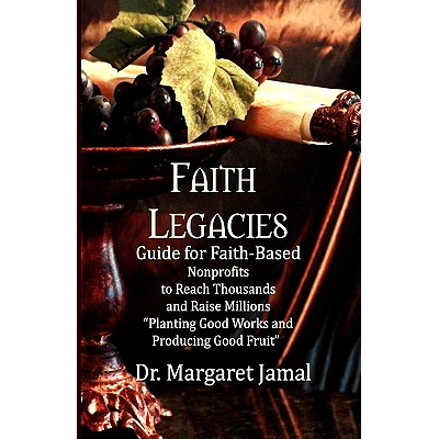 预订 Faith Legacies: Program And Development Guide For Faith-Based Nonprofits: 9781441470928