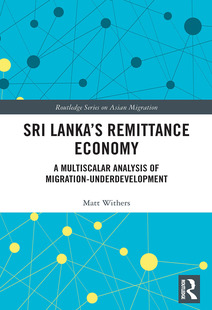 Analysis Economy 预订 Underdevelopment Remittance Lanka’s Migration Multiscalar Sri