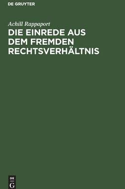 【预订】Die Einrede aus dem fremden Rechtsverhältnis 9783111171753