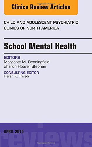 【预订】School Mental Health, An Issue of Child and Adolescent Psychiatric Clinics of North America - 实物图