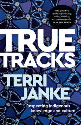 [预订]True Tracks: Respecting Indigenous Knowledge and Culture 9781742236810