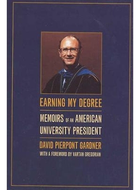 预订 Earning My Degree: Memoirs of an American University President: 9780520241831
