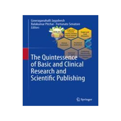 [预订]The Quintessence of Basic and Clinical Research and Scientific Publishing 9789819912834